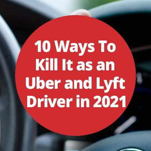 10 Ways To Kill It as an Uber and Lyft Driver in 2021 | 10 Ways To Kill It as an Uber and Lyft Driver in 2021 | BlackboxMyCar