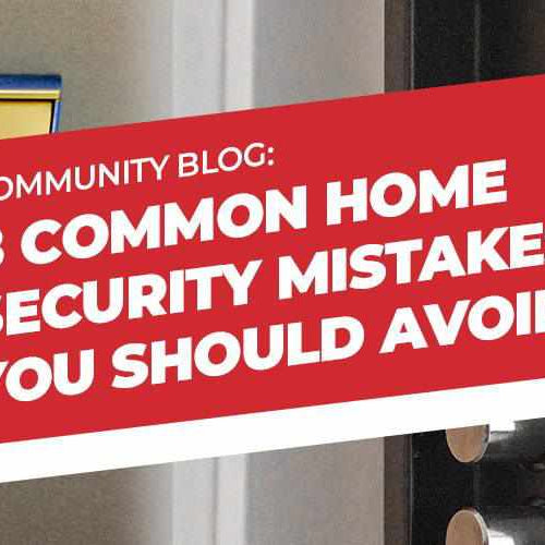 8 Common Home Security Mistakes You Should Avoid - - BlackboxMyCar