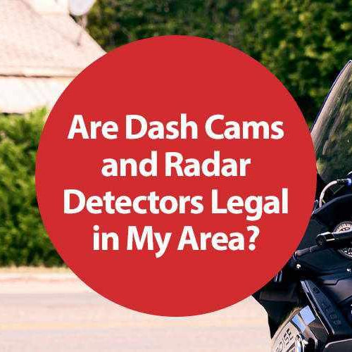 Dash Cam and Radar Detectors Laws You Need To Know | Dash Cam and Radar Detectors Laws You Need To Know | BlackboxMyCar